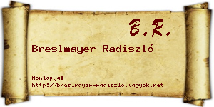Breslmayer Radiszló névjegykártya